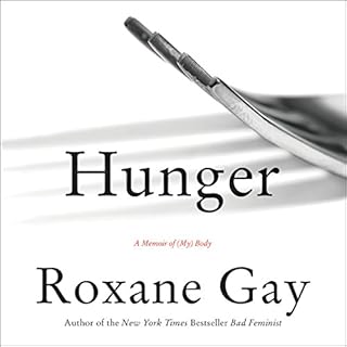 Hunger Audiobook By Roxane Gay cover art