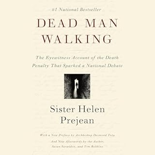 Dead Man Walking Audiolibro Por Helen Prejean, Archbishop Desmond Tutu, Susan Sarandon, Tim Robbins arte de portada