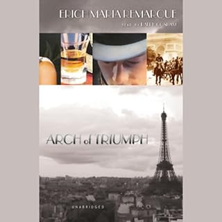 Arch of Triumph Audiobook By Erich Maria Remarque cover art