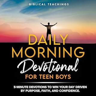 Daily Morning Devotional for Teen Boys Audiobook By Biblical Teachings cover art