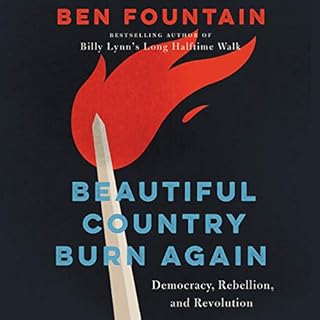 Beautiful Country Burn Again Audiolibro Por Ben Fountain arte de portada