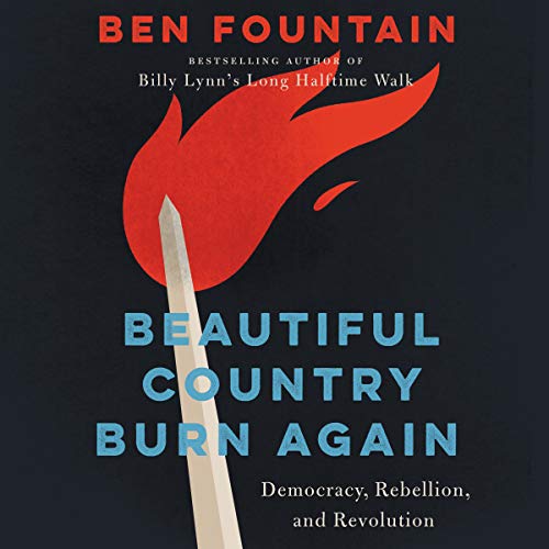 Beautiful Country Burn Again Audiolibro Por Ben Fountain arte de portada