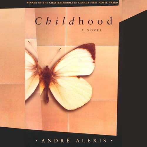 Childhood Audiobook By Andre Alexis cover art