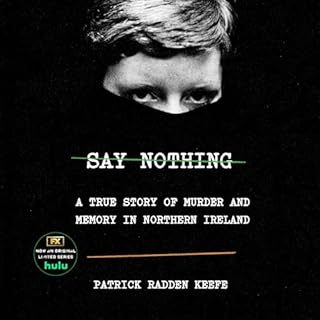 Say Nothing Audiobook By Patrick Radden Keefe cover art