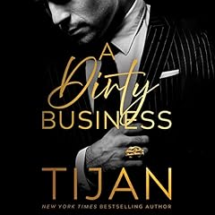 A Dirty Business Audiobook By Tijan cover art