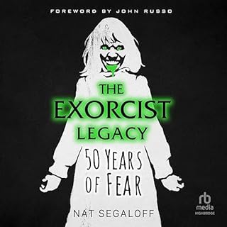 The Exorcist Legacy Audiobook By Nat Segaloff cover art