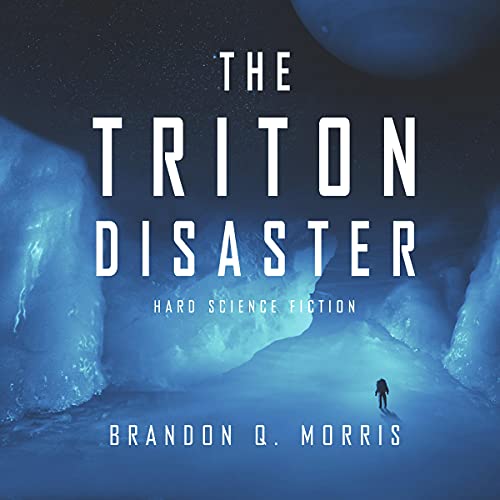 The Triton Disaster Audiolibro Por Brandon Q. Morris arte de portada