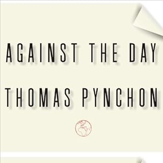 Against the Day Audiobook By Thomas Pynchon cover art