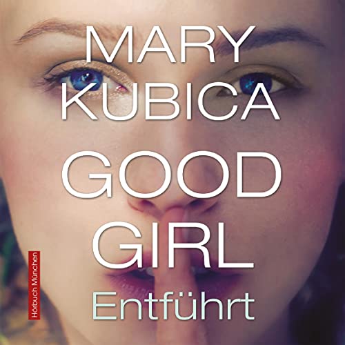 Page de couverture de Good Girl - Entführt