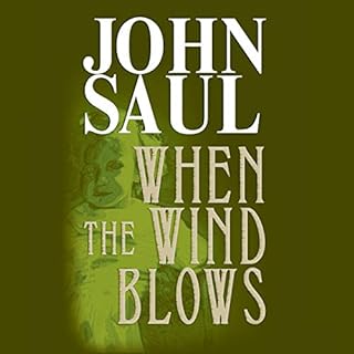 When the Wind Blows Audiobook By John Saul cover art