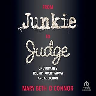 From Junkie to Judge Audiobook By Mary Beth O'Connor cover art