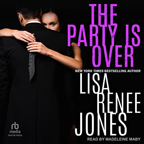 The Party Is Over Audiobook By Lisa Renee Jones cover art