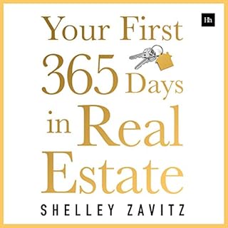 Your First 365 Days in Real Estate: How to Build a Successful Real Estate Business Audiolibro Por Shelley Zavitz arte de port