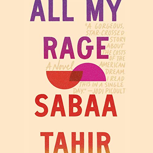 All My Rage Audiobook By Sabaa Tahir cover art