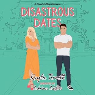 Disastrous Dates: The Complete Collection Audiobook By Kayla Tirrell cover art