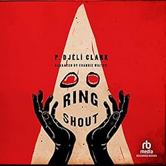 Ring Shout Audiolibro Por P. Djèlí Clark arte de portada