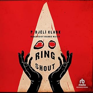 Ring Shout Audiobook By P. Djèlí Clark cover art