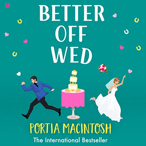 Better Off Wed Audiolibro Por Portia MacIntosh arte de portada