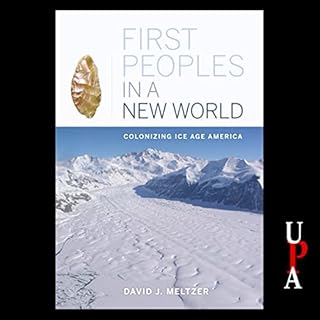 First Peoples in a New World Audiobook By David J. Meltzer cover art