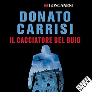 Il cacciatore del buio Audiobook By Donato Carrisi cover art