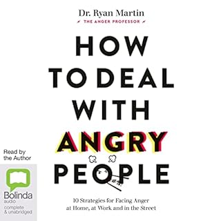 How to Deal with Angry People Audiolibro Por Dr Ryan Martin arte de portada