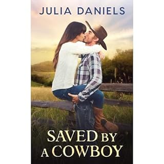 Saved by a Cowboy Audiobook By Julia Daniels cover art