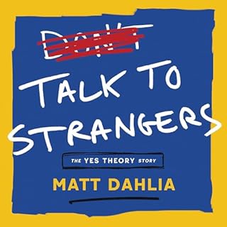 Talk to Strangers Audiobook By Matt Dahlia, Derin Emre cover art