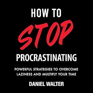 How to Stop Procrastinating Audiolibro Por Daniel Walter arte de portada