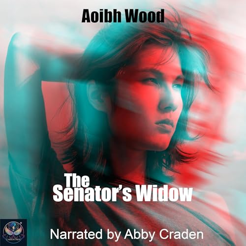 The Senator's Widow Audiolibro Por Aoibh Wood arte de portada