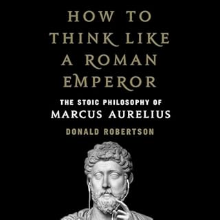 How to Think Like a Roman Emperor Audiobook By Donald J. Robertson cover art