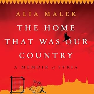 The Home That Was Our Country Audiobook By Alia Malek cover art