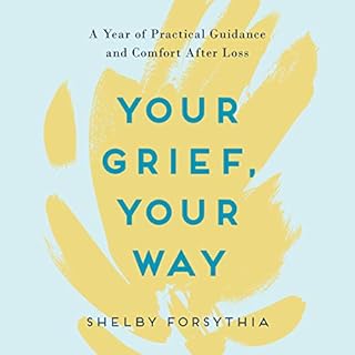 Your Grief, Your Way Audiolibro Por Shelby Forsythia arte de portada