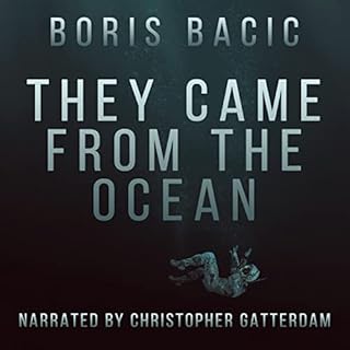 They Came from the Ocean Audiobook By Boris Bacic cover art