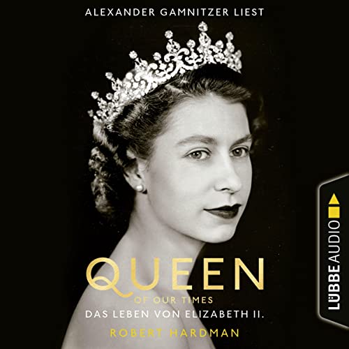 Page de couverture de Queen of Our Times (German edition)