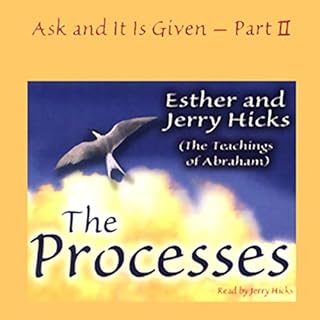 Ask and it is Given: The Process Audiobook By Esther Hicks cover art