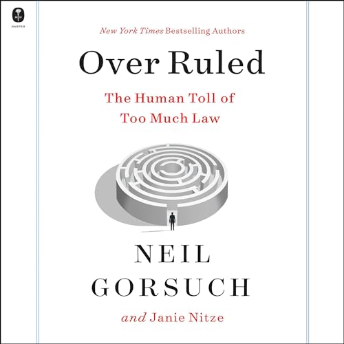 Over Ruled Audiolibro Por Neil Gorsuch, Janie Nitze arte de portada