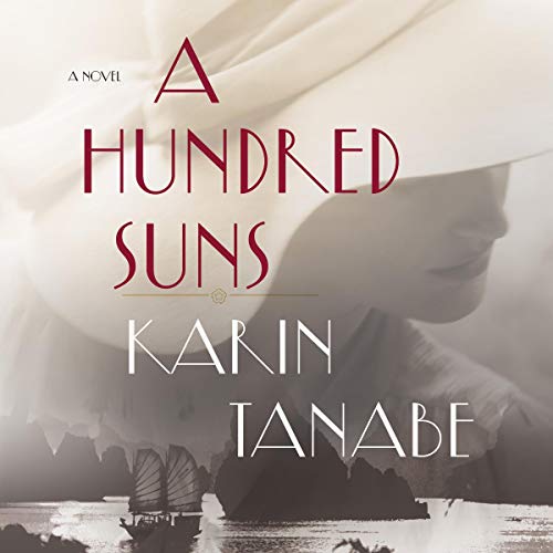 A Hundred Suns Audiolibro Por Karin Tanabe arte de portada