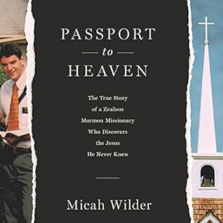 Passport to Heaven Audiobook By Micah Wilder cover art