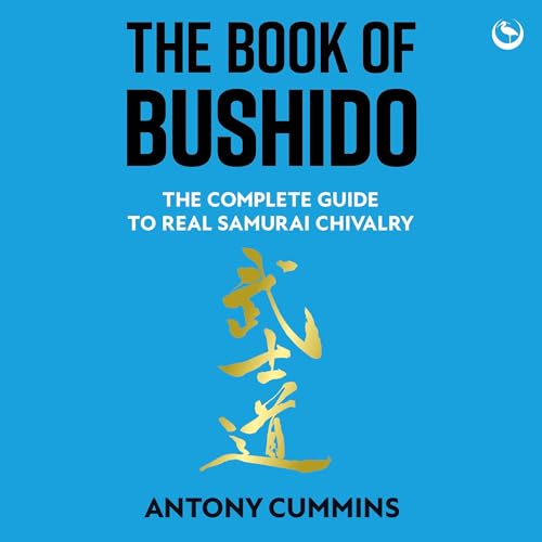 The Book of Bushido Audiolibro Por Antony Cummins arte de portada