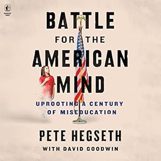 Battle for the American Mind Audiobook By Pete Hegseth, David Goodwin cover art