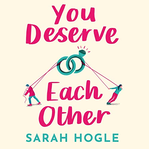 You Deserve Each Other Audiobook By Sarah Hogle cover art