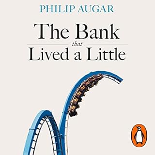 The Bank That Lived a Little Audiobook By Philip Augar cover art