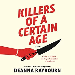 Killers of a Certain Age Audiobook By Deanna Raybourn cover art