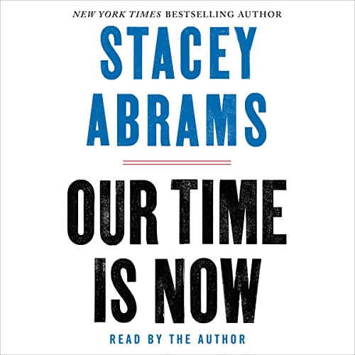 Our Time Is Now Audiolibro Por Stacey Abrams arte de portada