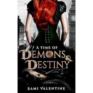 A Time of Demons & Destiny Audiobook By Sami Valentine cover art