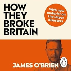 Couverture de How They Broke Britain