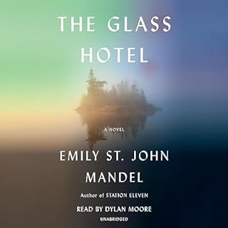 The Glass Hotel Audiobook By Emily St. John Mandel cover art