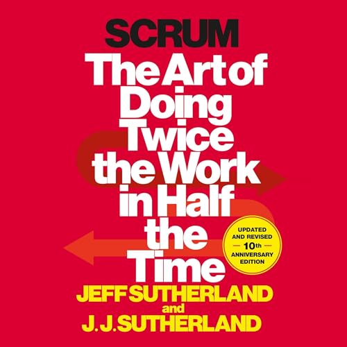 Scrum Audiobook By Jeff Sutherland, J.J. Sutherland cover art