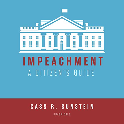 Impeachment: A Citizen's Guide Audiolibro Por Cass R. Sunstein arte de portada