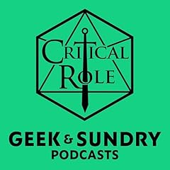 Critical Role & Sagas of Sundry